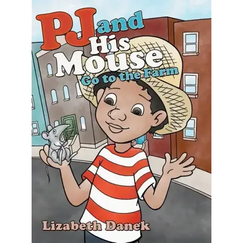 Pj and His Mouse Go to the Farm