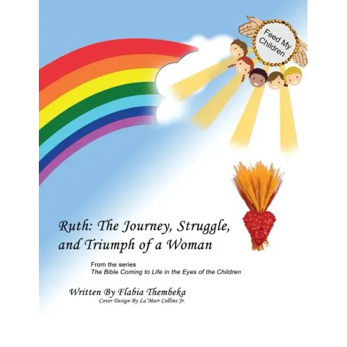 Ruth: The Journey, Struggle, and Triumph of a Woman