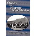 Stories from Hispano New Mexico: A New Mexico Federal Writers' Project Book