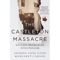 The Castleton Massacre: Survivors' Stories of the Killins Femicide
