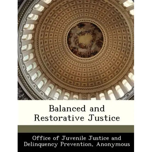 Balanced and Restorative Justice