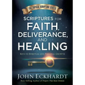 Scriptures for Faith, Deliverance, and Healing: A Topical Guide to Spiritual and Personal Growth