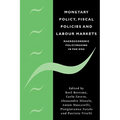 Monetary Policy, Fiscal Policies and Labour Markets: Macroeconomic Policymaking in the Emu