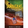 The Jamaicans: Children of God in the Promised Land