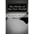 The Myths of the New World
