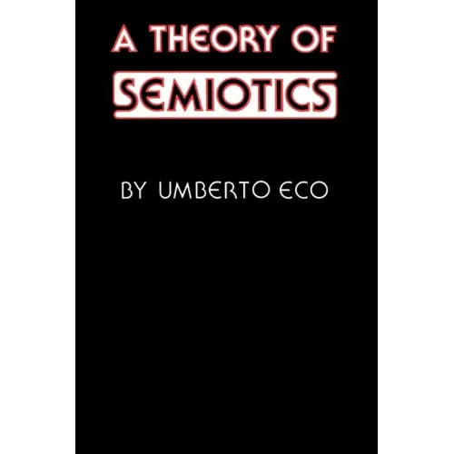 A Theory of Semiotics