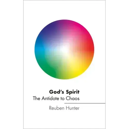 God's Spirit: The Antidote to Chaos