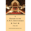 A History of the A. M. E. Zion Church, Part 1