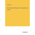 The Twenty-Sixth Report of the Committee of Visitors