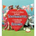 Un Pequeno Libro Sobre Sentimientos: A Little Book about Feelings: Spanish English Bilingual Edition