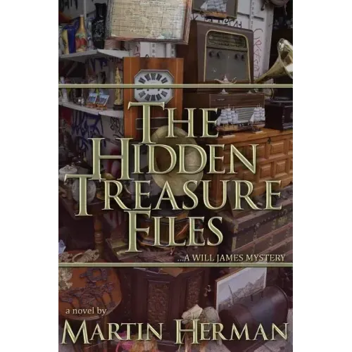 The Hidden Treasure Files: ...A Will James Mystery