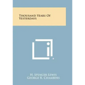 Thousand Years of Yesterdays