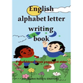 English alphabet letters writing book: For children three years and older