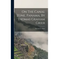 On The Canal Zone, Panama, By Thomas Graham Grier