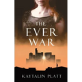 The Ever War