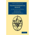Transcendental Magic: Its Doctrine and Ritual