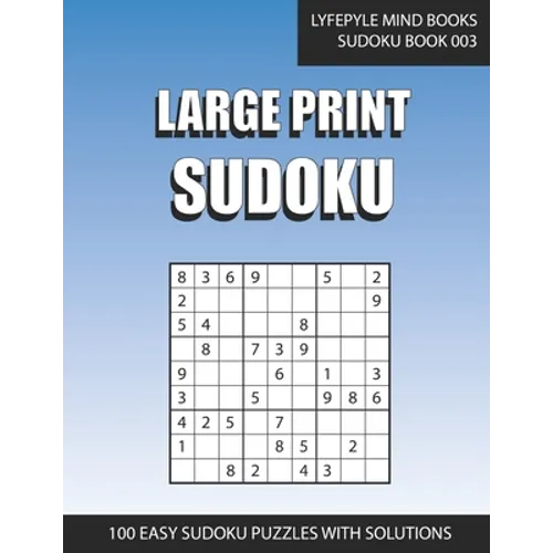 Large Print Sudoku: Easy Large Print Sudoku Book 003