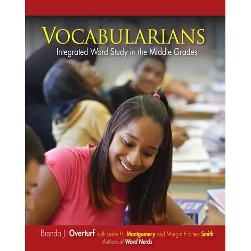 Vocabularians: Integrated Word Study in the Middle Grades