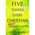 Five Things Every Christian Must Know