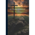 Massime Eterne......
