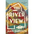 The River View: A Jules Clement Novel