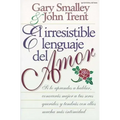 El Irresistible Lenguaje del Amor