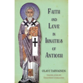 Faith and Love in Ignatius of Antioch