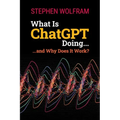 What Is ChatGPT Doing ... and Why Does It Work?