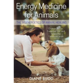 Energy Medicine for Animals: The Bioenergetics of Animal Healing