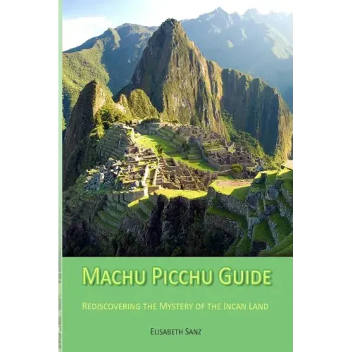 Machu Picchu Guide