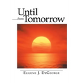 Until Tomorrow: Poems