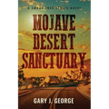 Mojave Desert Sanctuary: A Smoke Tree Mystery