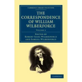 The Correspondence of William Wilberforce - Volume 2