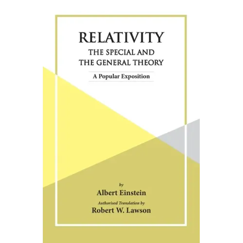 Relativity The Special And The General Theory