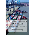 Global Logistics & Trade: Intermodal Transport