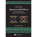 Quantum Hall Effects: Recent Theoretical and Experimental Developments (3rd Edition)