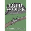 Bold Wolfe: A Graphic Novel