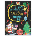 I Spy with My Little Eye Christmas Alphabet A-Z: ABC's Guessing and Learning Interactive Picture Book for Kids, Children, Toddlers, Preschoolers and K