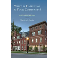 What is Happening in Your Community?: Why Community Development Matters