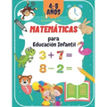 Matemáticas para Educación Infantil: Libro de matemáticas preescolar para niños pequeños de 4 a 8 años: trazar números, aprender las primeras operacio