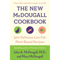 The New McDougall Cookbook: 300 Delicious Low-Fat, Plant-Based Recipes
