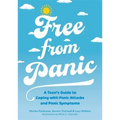 Free from Panic: A Teen's Guide to Coping with Panic Attacks and Panic Symptoms