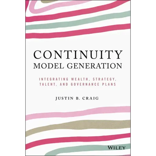 Continuity Model Generation: Integrating Wealth, Strategy, Talent, and Governance Plans