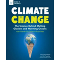 Climate Change: The Science Behind Melting Glaciers and Warming Oceans with Hands-On Science Activities