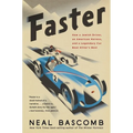 Faster: How a Jewish Driver, an American Heiress, and a Legendary Car Beat Hitler's Best