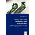Captive Insurance Companies in Risk Management