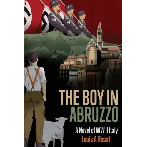 The Boy in Abruzzo: A Novel of WW II Italy