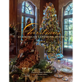 Christmas at America's Landmark Houses, 2nd Edition