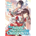The Saint's Magic Power Is Omnipotent (Manga) Vol. 3