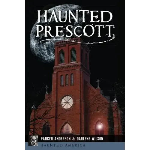 Haunted Prescott